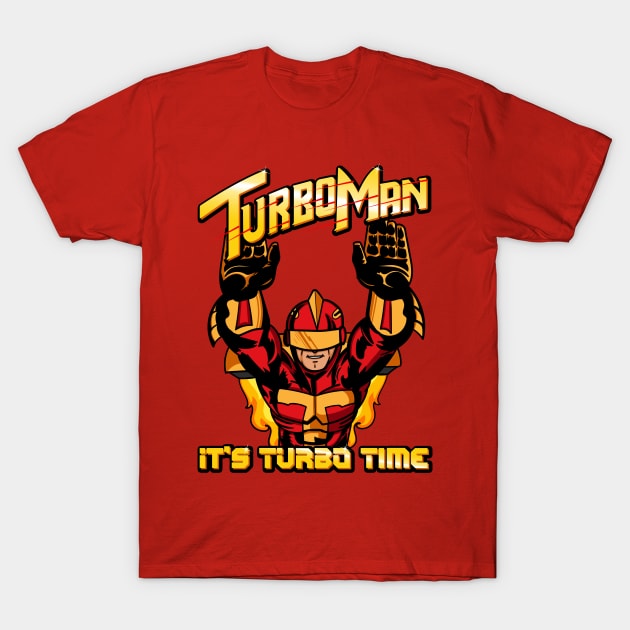 Turbo Man - It's Turbo Time T-Shirt by Meta Cortex